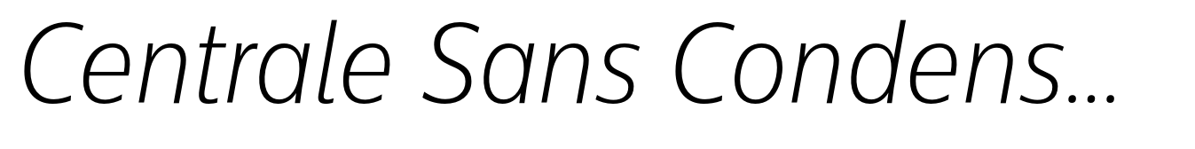 Centrale Sans Condensed ExtraLight Italic